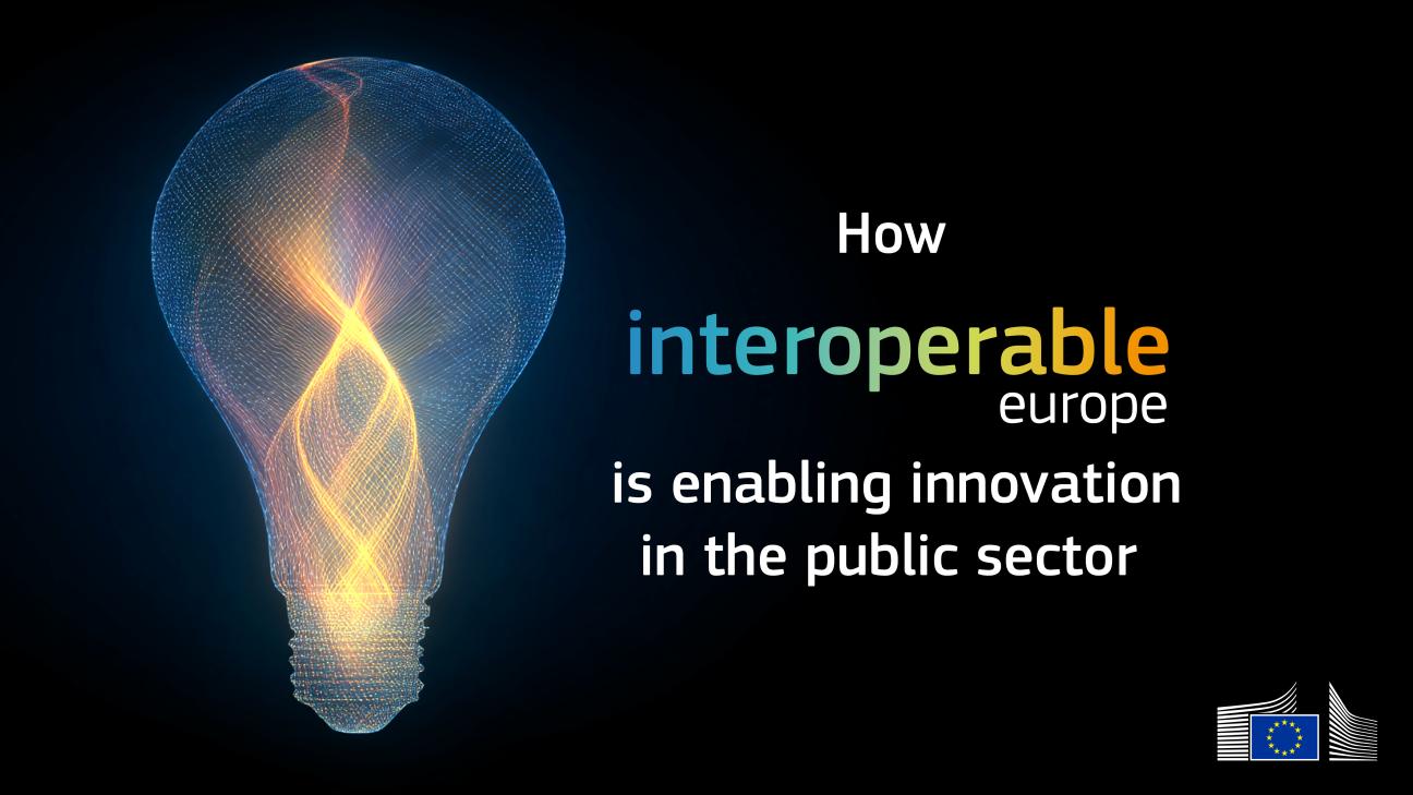 Πώς η Διαλειτουργική Ευρώπη ενισχύει την καινοτομία στον δημόσιο τομέα