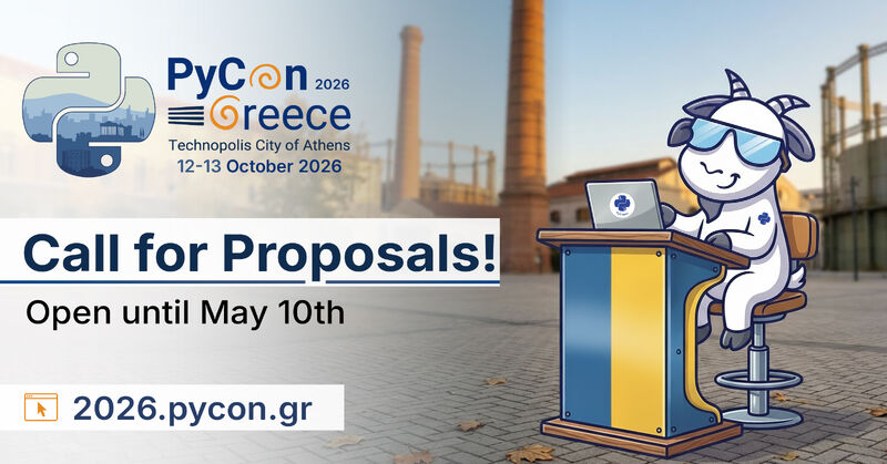 PyCon Greece 2026: Η  κοινότητα της Python επιστρέφει στην Αθήνα — Ανοιχτή η Πρόσκληση Υποβολής Προτάσεων